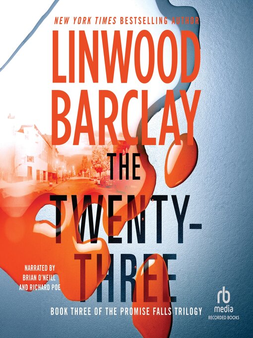Title details for The Twenty-Three by Linwood Barclay - Available